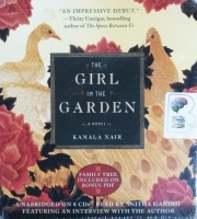The Girl in the Garden written by Kamala Nair performed by Anitha Gandhi on CD (Unabridged)